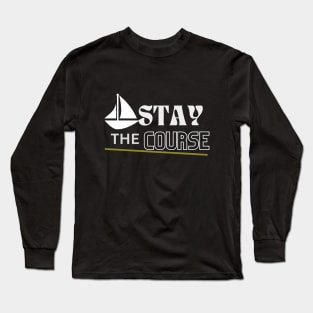 Stay the course (Inspire Collection) Long Sleeve T-Shirt